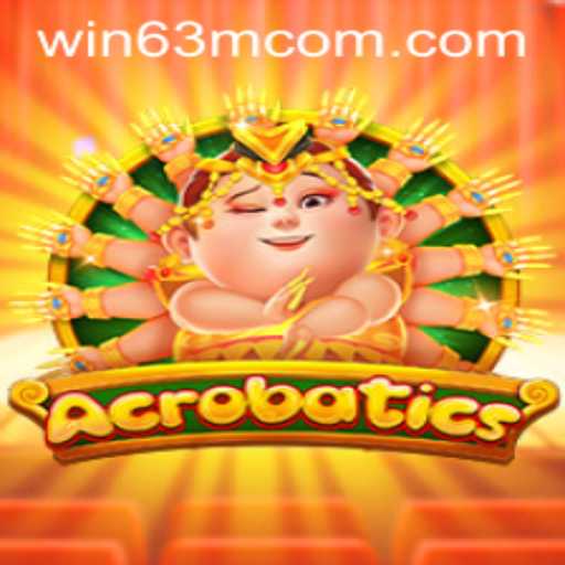 Acrobatics: Master the Art of Precision to WIN 63M