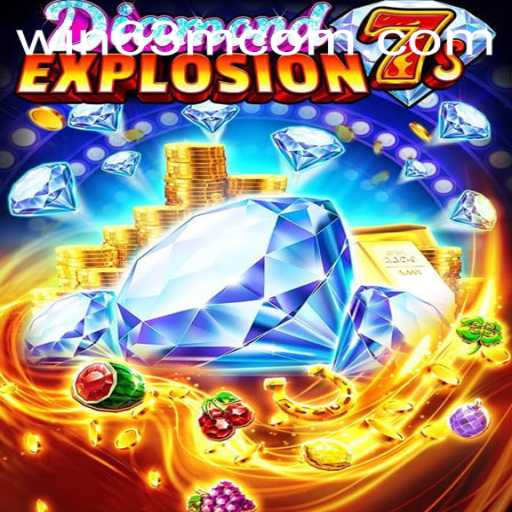 Discover the Excitement of DiamondExplosion7s with WIN 63M