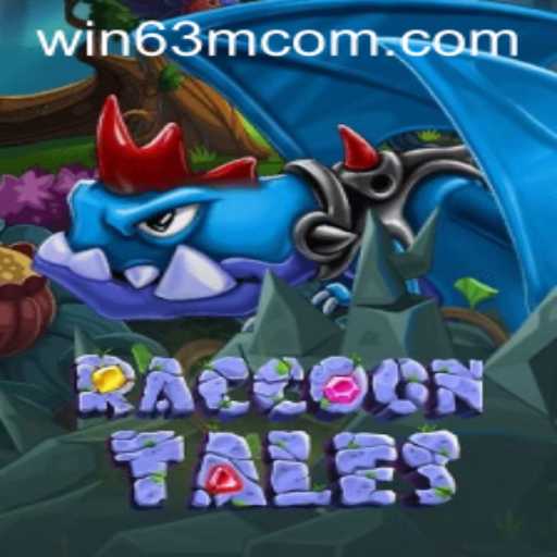 Exploring the Enchanting World of RaccoonTales and the Thrill of WIN 63M