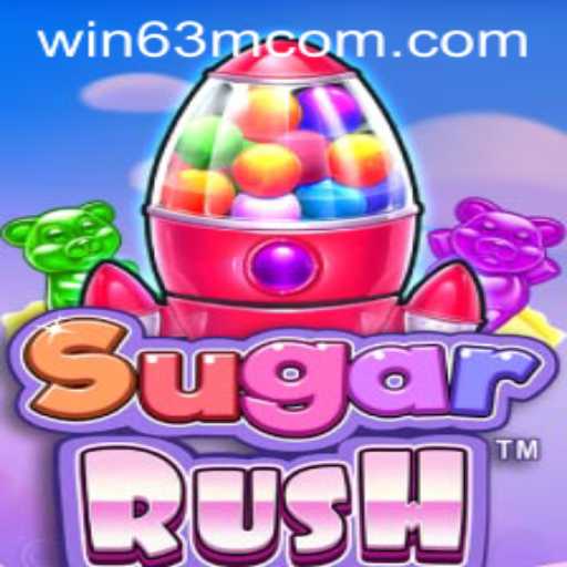 Discover the Thrills of SugarRush: WIN 63M
